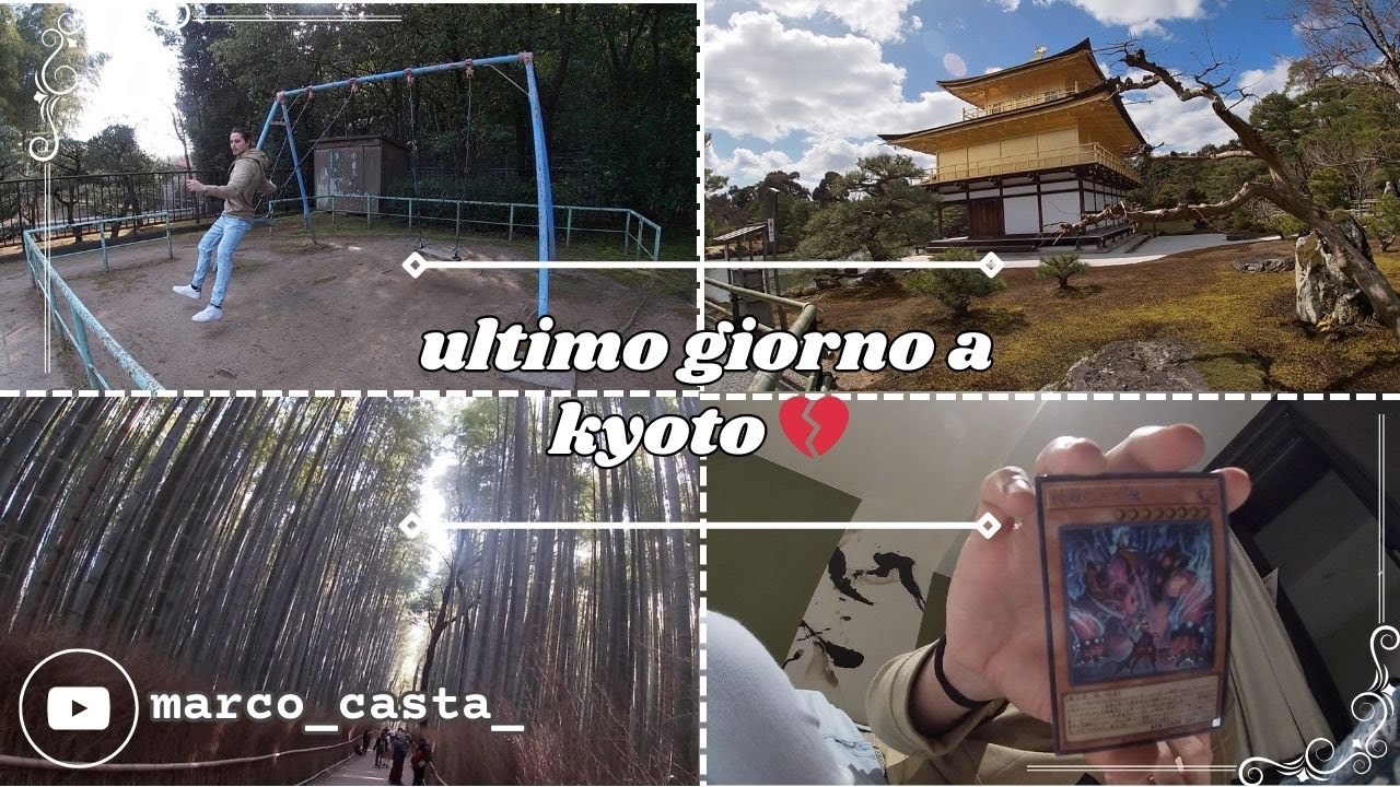 ultimo giorno a Kyoto tra padiglione d'oro e yu gi oh 12°VLOG in Giappone[25°video seconda stagione]