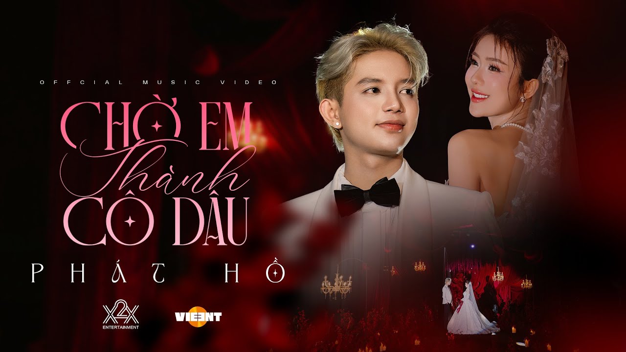 CHỜ EM THÀNH CÔ DÂU - PHÁT HỒ | OFFICIAL MUSIC VIDEO