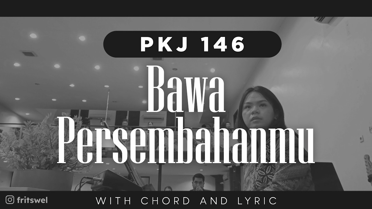 PKJ 146 – Bawa Persembahanmu (WITH CHORD) | Cover | GKI PALU
