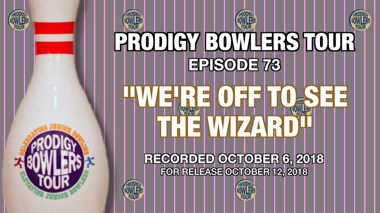 PRODIGY BOWLERS TOUR -- 10-06-2018 -- 