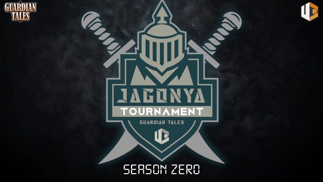 JAGONYA GUARDIAN TALES TOURNAMENT SEASON ZERO