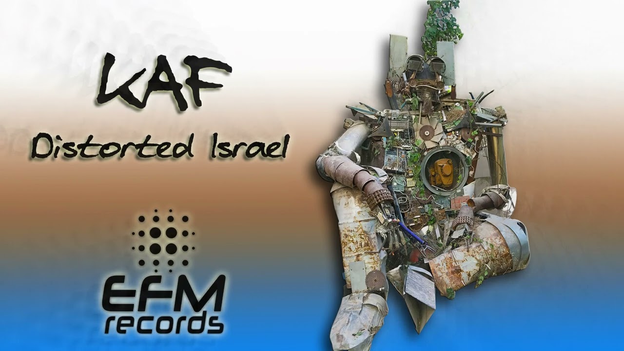 KAF - DISTORTED ISRAEL