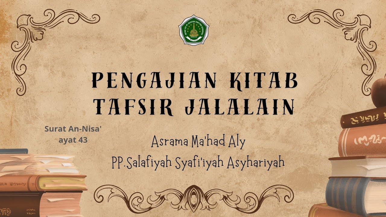 Pengajian kitab kuning (Tafsir Jalalain) Surat An Nisa' ayat 43
