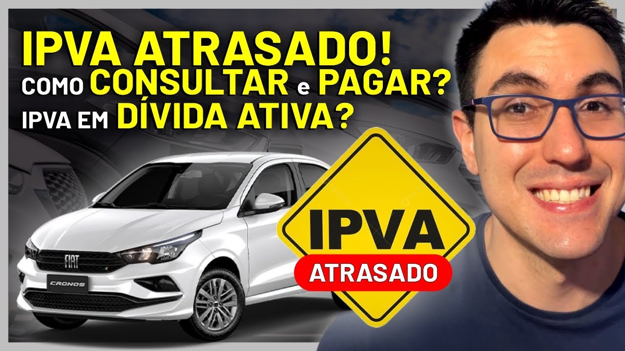 Como PAGAR IPVA ATRASADO e REGULARIZAR D&Eacute;BITOS em D&Iacute;VIDA ATIVA | PASSO a PASSO