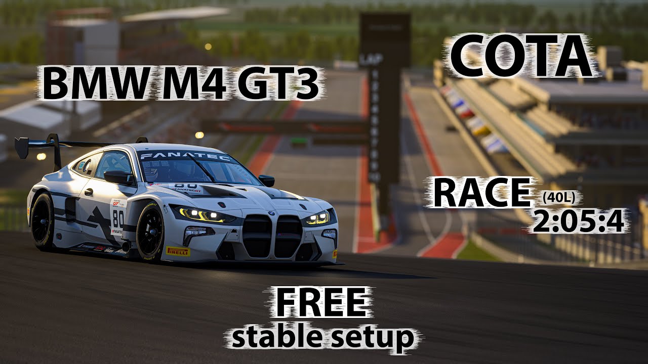 ACC 1.10 - BMW M4 GT3 - COTA - FREE stable Race setup