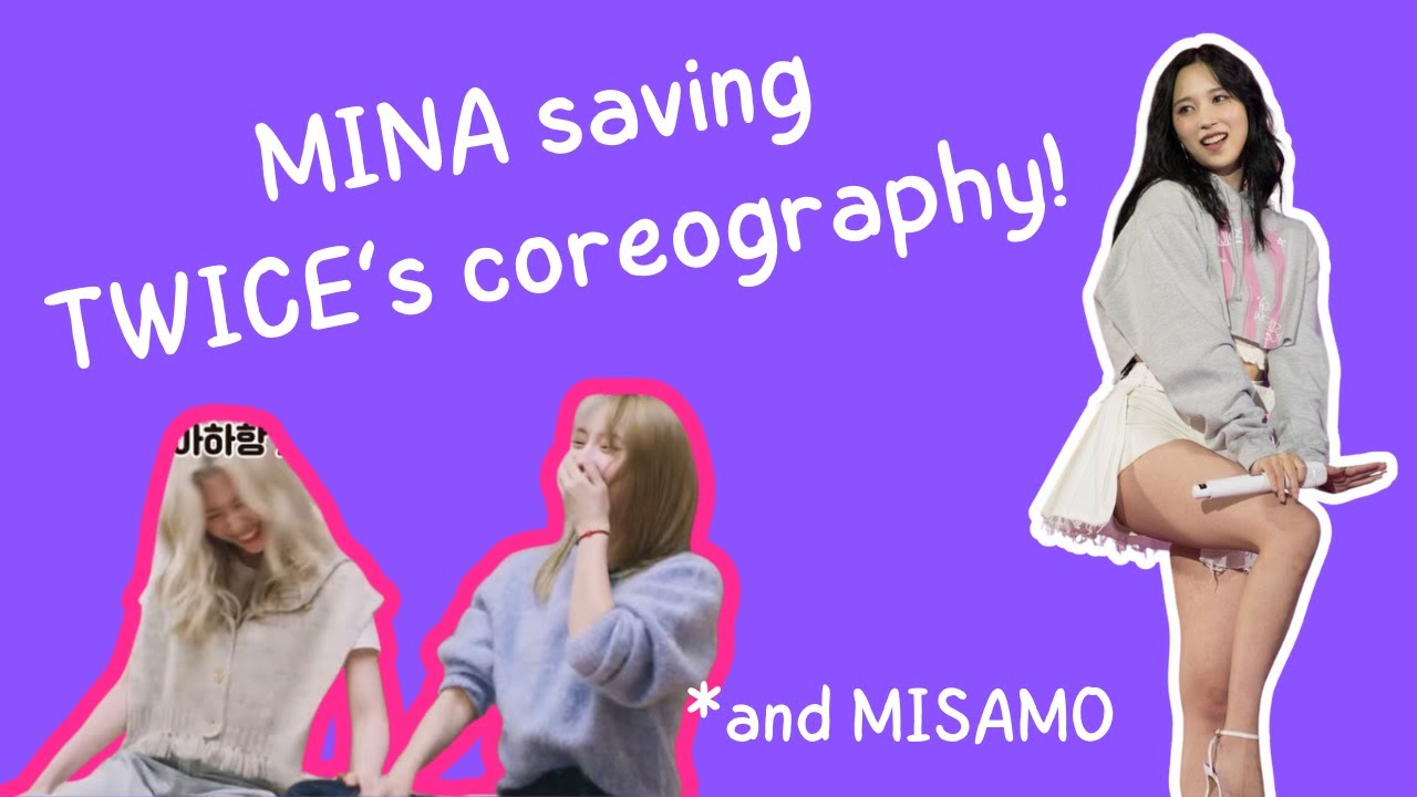 MINA saving TWICE's choreography again... (just main dancer things)