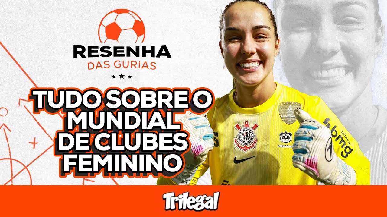 GOLEIRA DO CORINTHIANS PROJETA A COPA DOS CAMPEÕES FEMININA | RESENHA DAS GURIAS | 21/01/2026