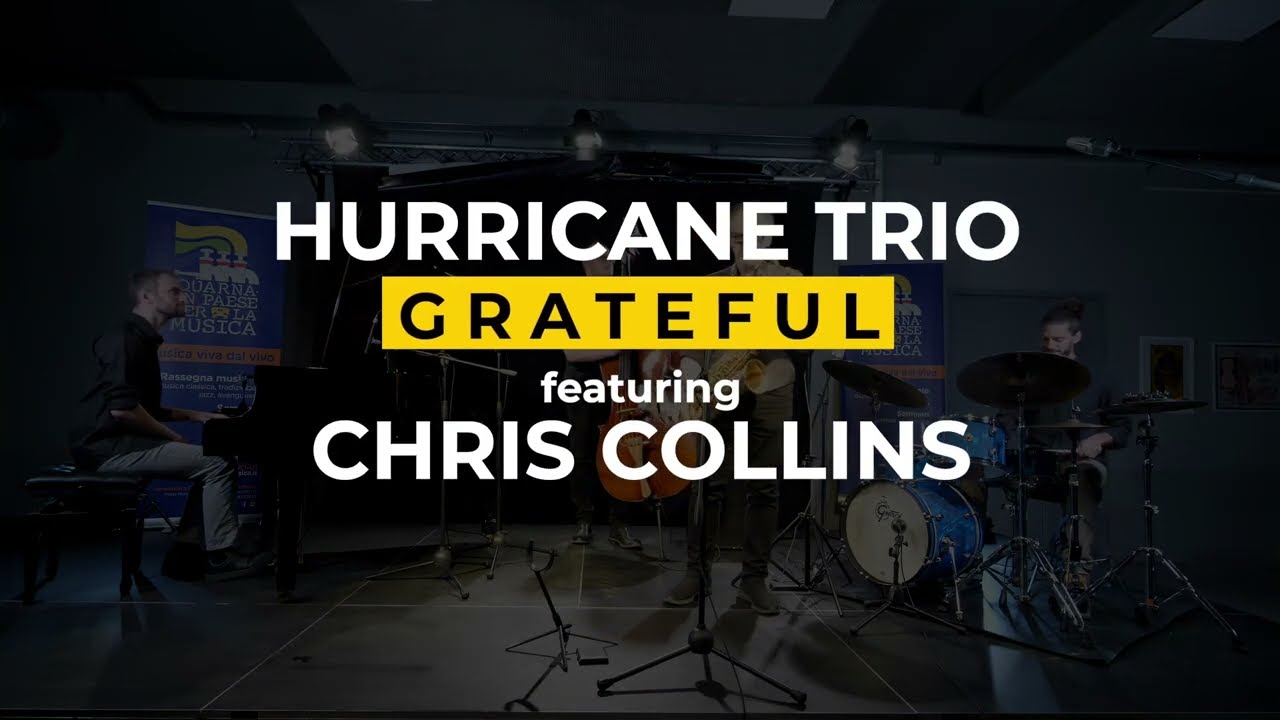 “ CHRIS COLLINS  and HURRICANE TRIO” 