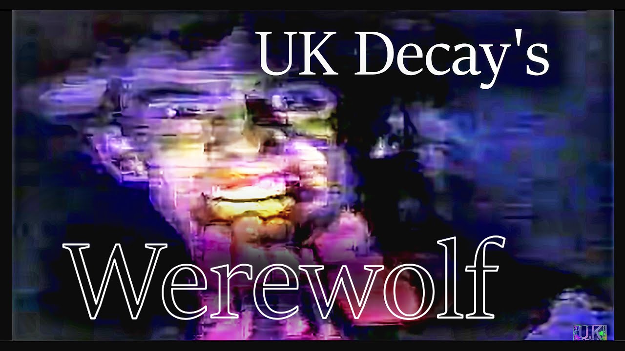 UK Decay's original Vintage 1982 Werewolf Film, a Goth classic restored from VHS Recorded in Luton