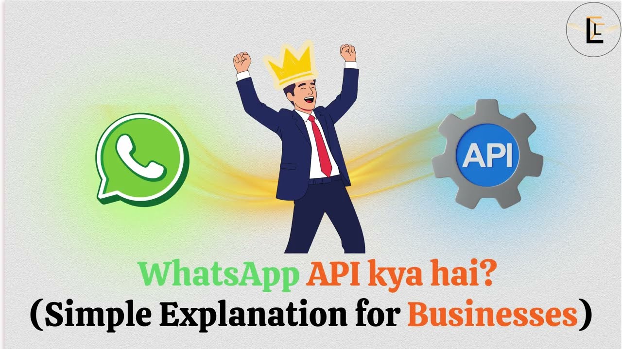 WhatsApp API Kya Hai? | Business Ke Liye Simple Hinglish Explanation