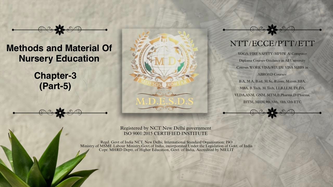 Methods and Material Of Nursery Education 