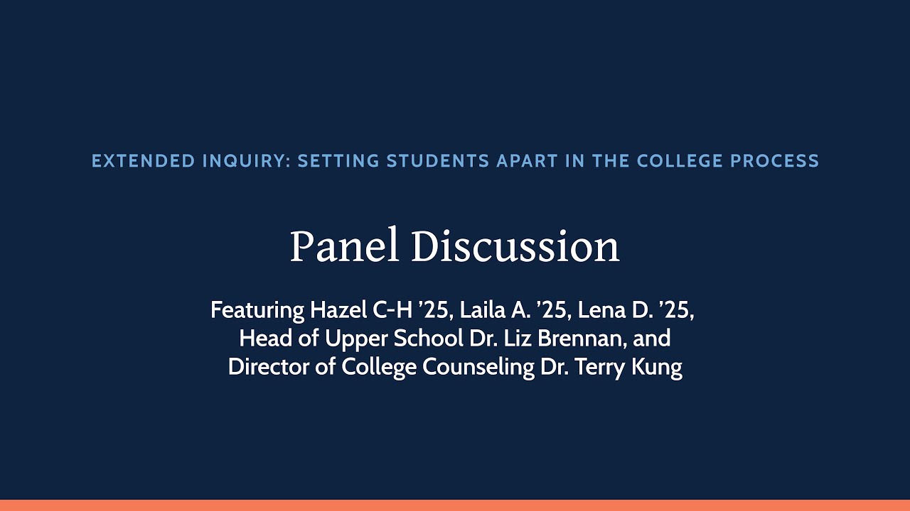 Extended Inquiry: Setting Students Apart in the College Process | Panel Discussion