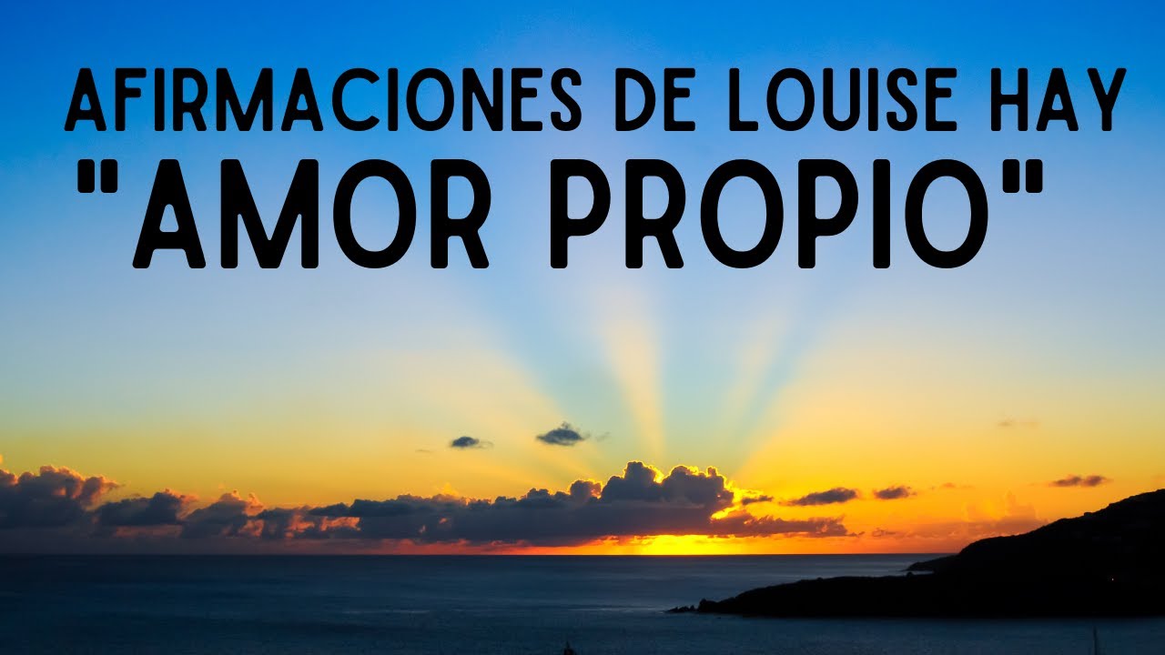 AFIRMACIONES DE AMOR PROPIO