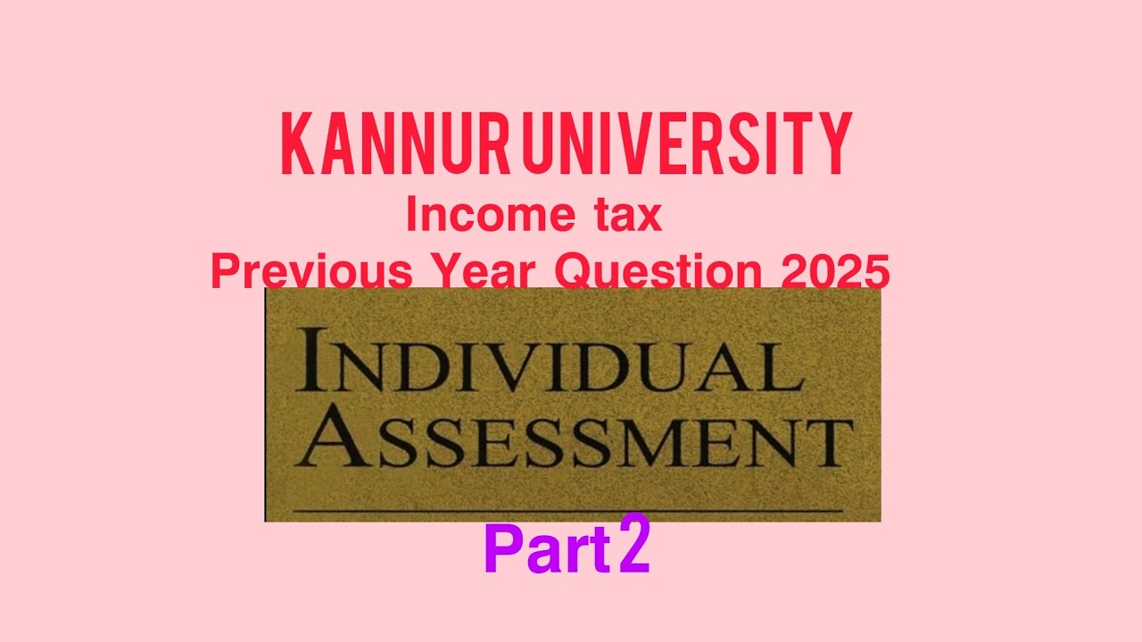 Income tax, previous year question discussion, Kannur university 2025