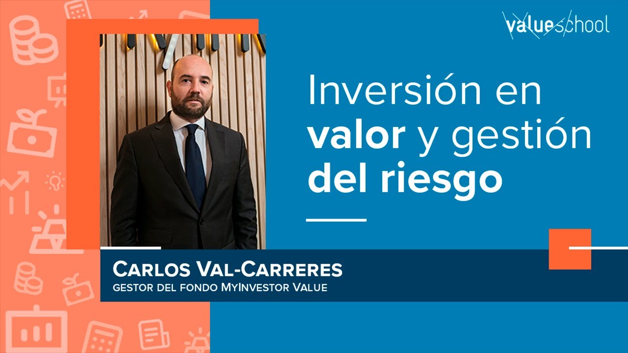 Inversi&oacute;n en valor y gesti&oacute;n del riesgo - Value School