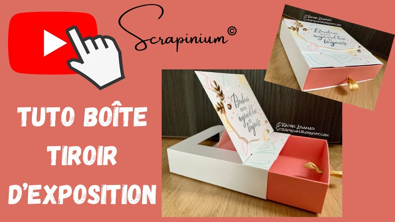 Tutoriel boîte à tiroir d’exposition scrapbooking Stampin Up tuto