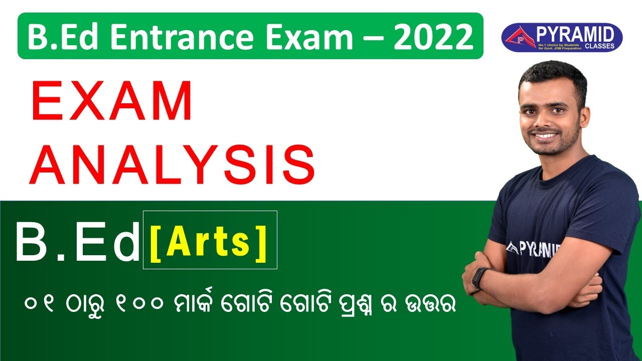 Odisha B.E.d  2022 || Exam Analysis Arts | PYRAMID CLASSES