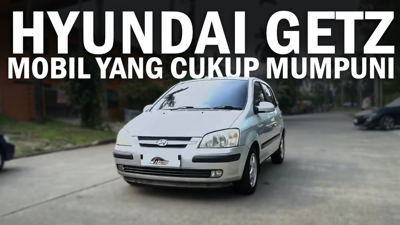 CITYCAR KOREA YANG SERBA CUKUP - HYUNDAI GETZ 2003 #mobilharian
