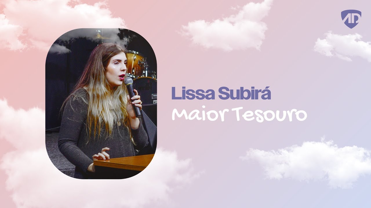 Maior Tesouro | Lissa Subirá