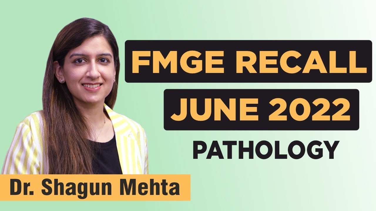 FMGE June 2022 Recall | Pathology || Dr Shagun Mehta