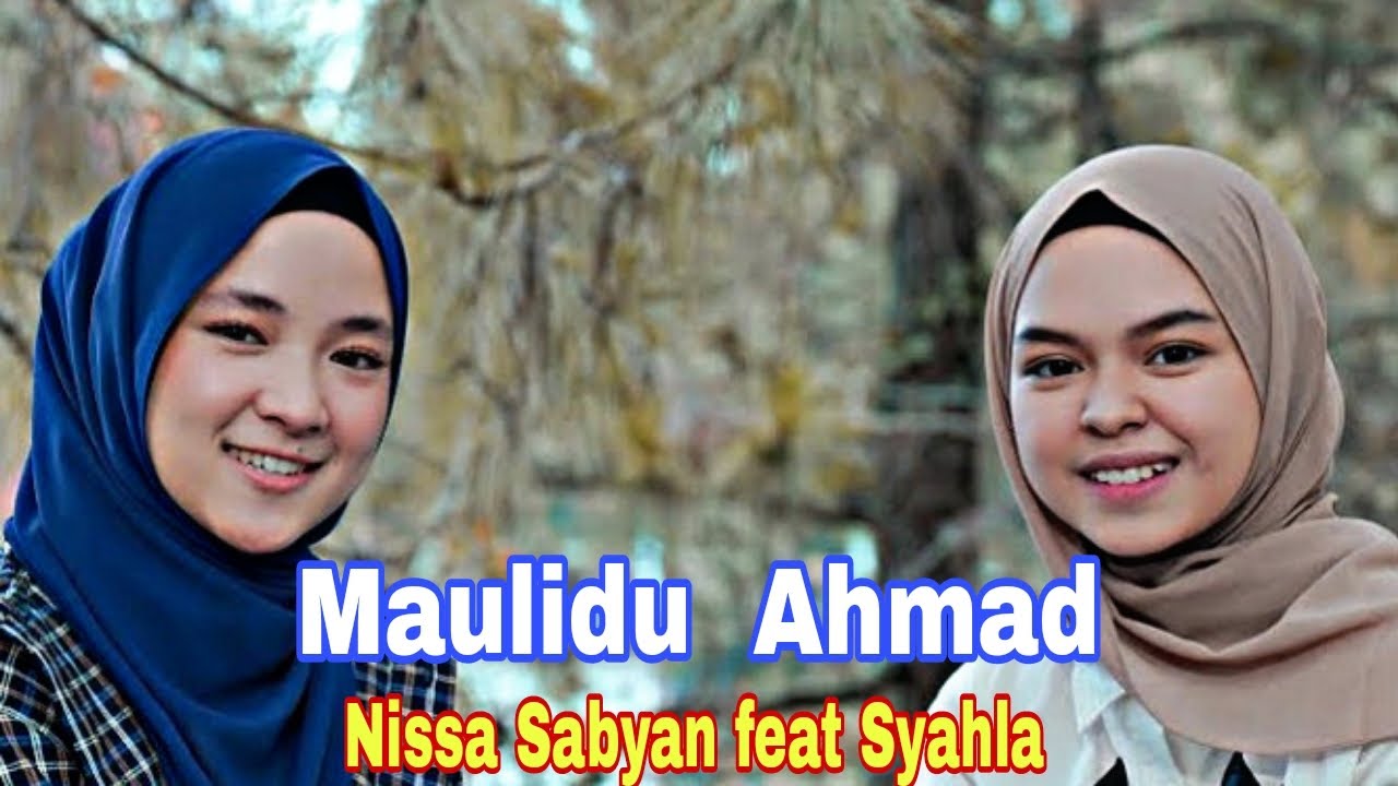 Maulidu Ahmad Thohal Hadi - Syahlah feat Nisa Sabyan (lirik Arab)