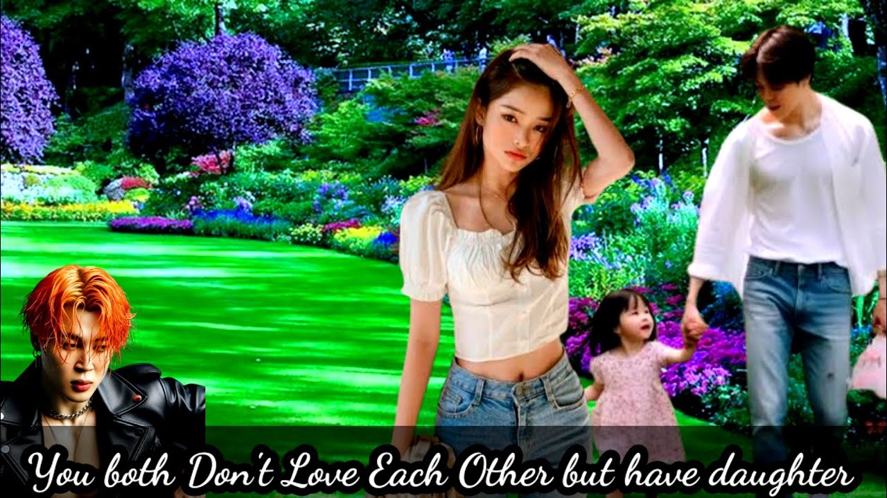 You both don't love each other but have daughter|| Jimin ff || oneshot|| #jimin #jiminff #oneshotff