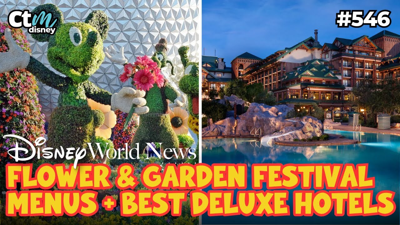 Flower and Garden Festival Menus + Our 1st Disney World Awards Show &ndash; Deluxe Hotels | CTM Podcast