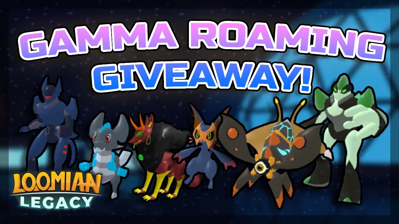 Gamma Roaming/Legendary Giveaway! | Loomian Legacy!