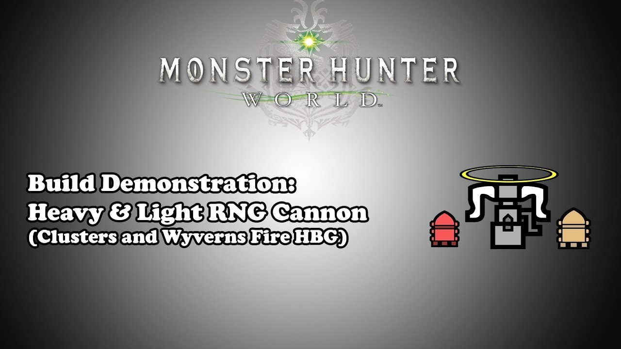 [MHW] Build Demonstration - RNG Cannon
