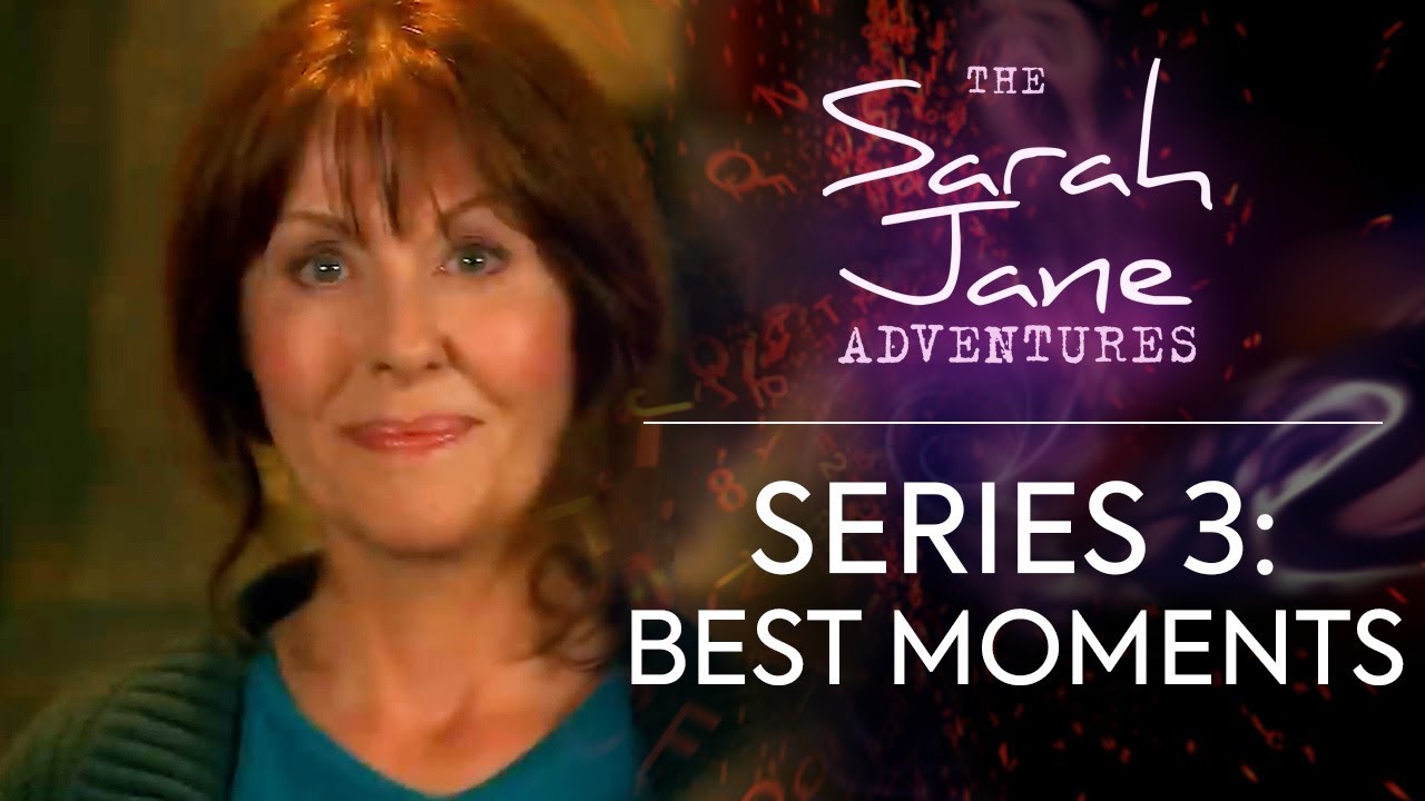 Series 3: Best Moments | The Sarah Jane Adventures