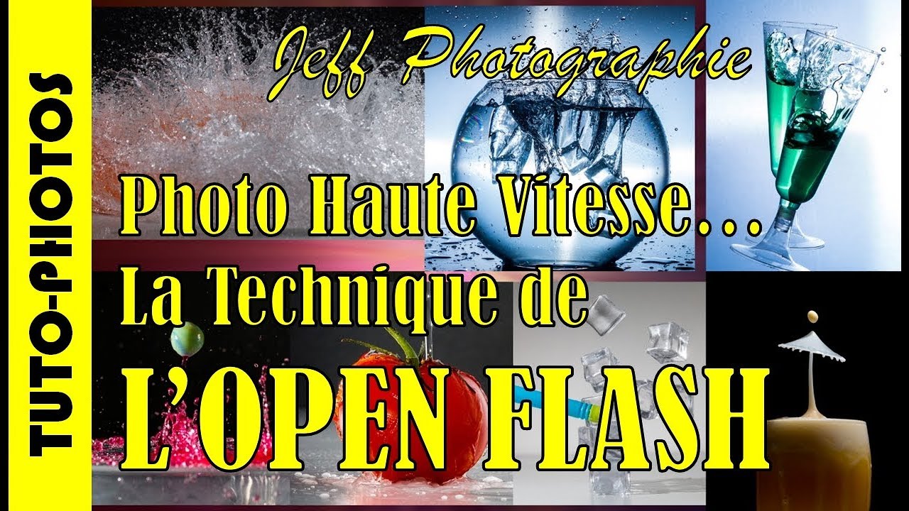 Tuto-Photos - Photo Haute Vitesse, la technique de l'Open Flash - Episode n°229