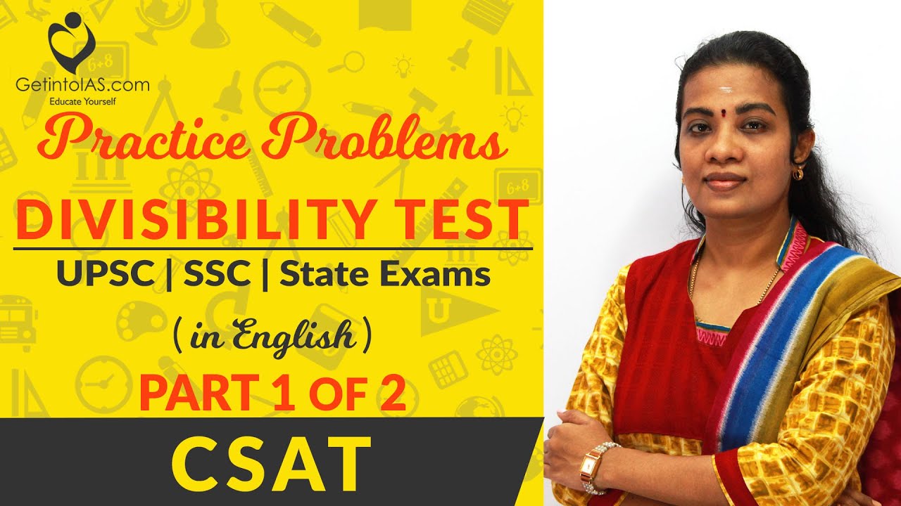 Divisibility Test | Practice Problems | Part 1 of 2 | CSAT | In English | UPSC | GetintoIAS