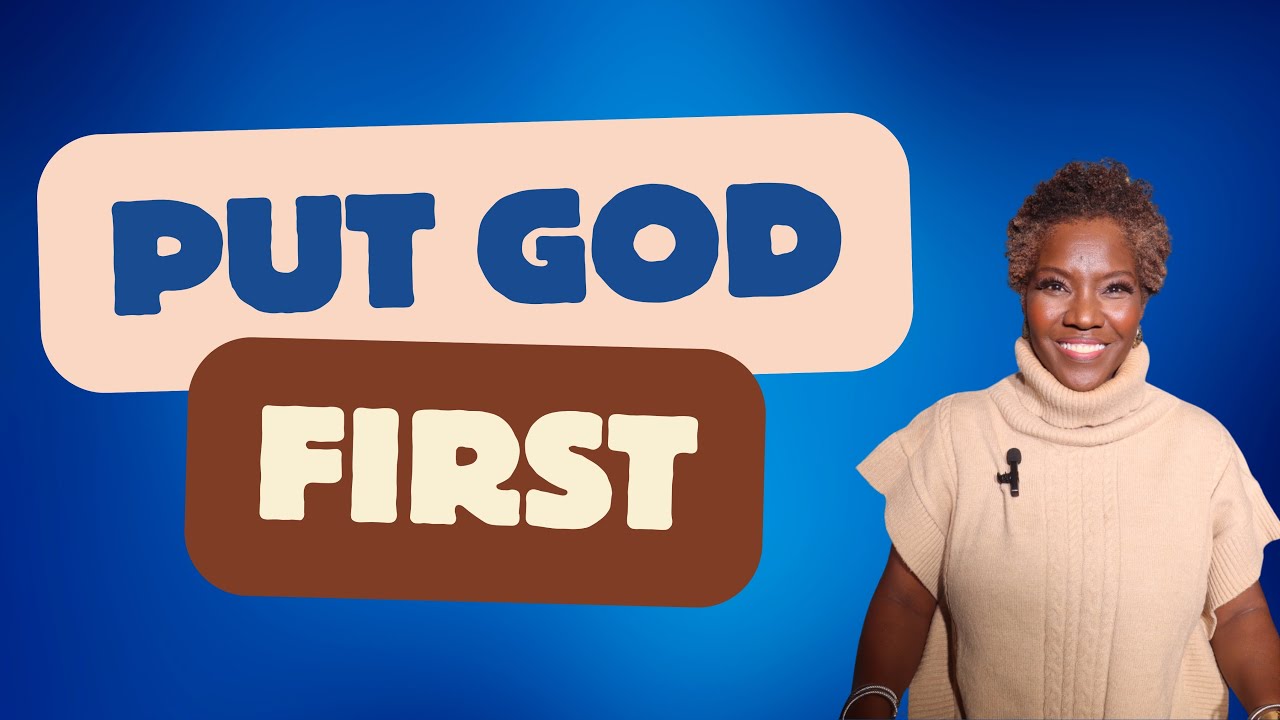 The Importance of Putting God First | Biblical Truth for Christians