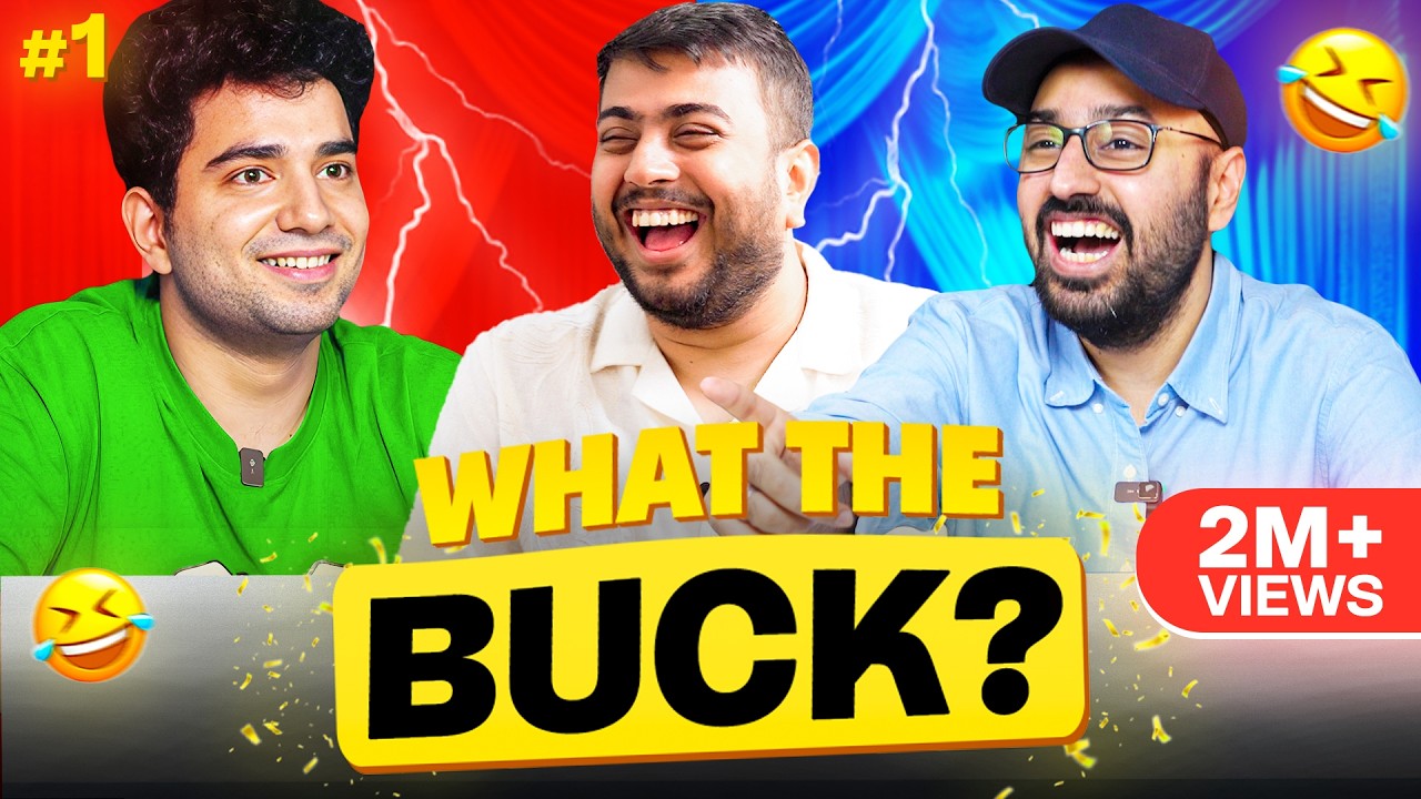 @Samay Raina & Balraj Test Their Knowledge | What The Buck Ep. 1