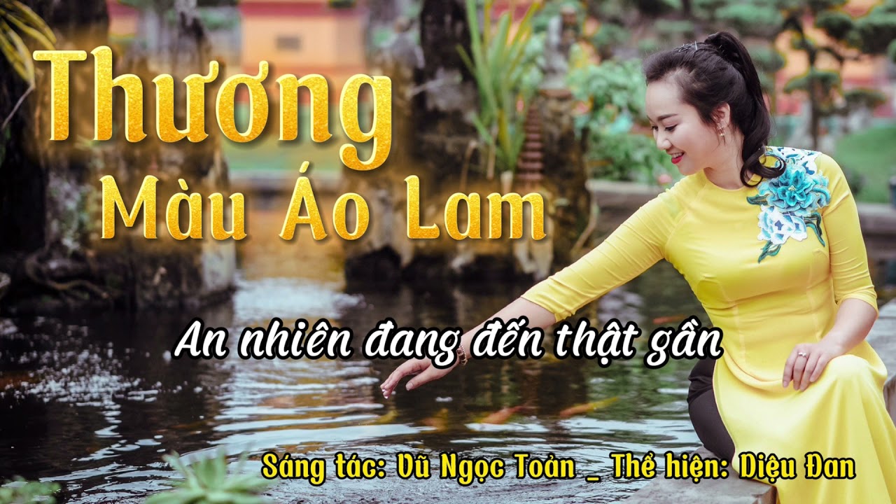Thương Màu Áo Lam | Diệu Đan | Nhạc Phật Giáo - Buddhist Music - 佛教音乐
