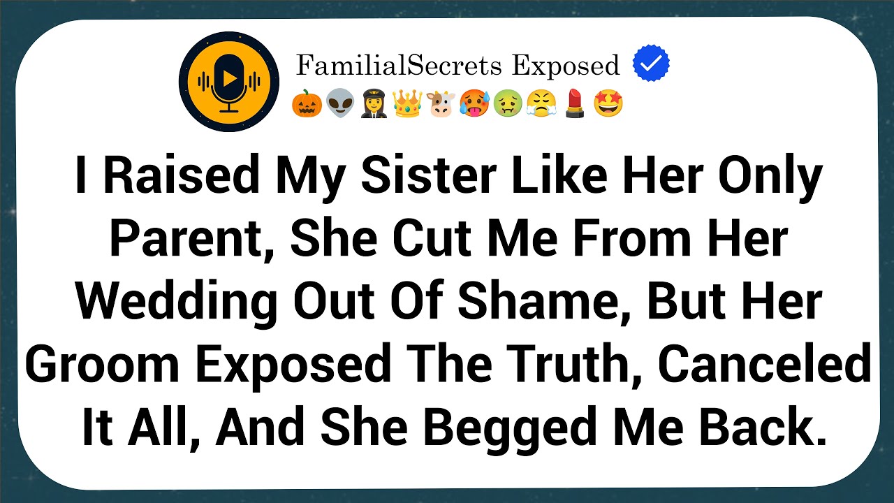 I Raised My Sister Like Her Only Parent, She Cut Me From Her Wedding Out Of Shame, But Her Groom...