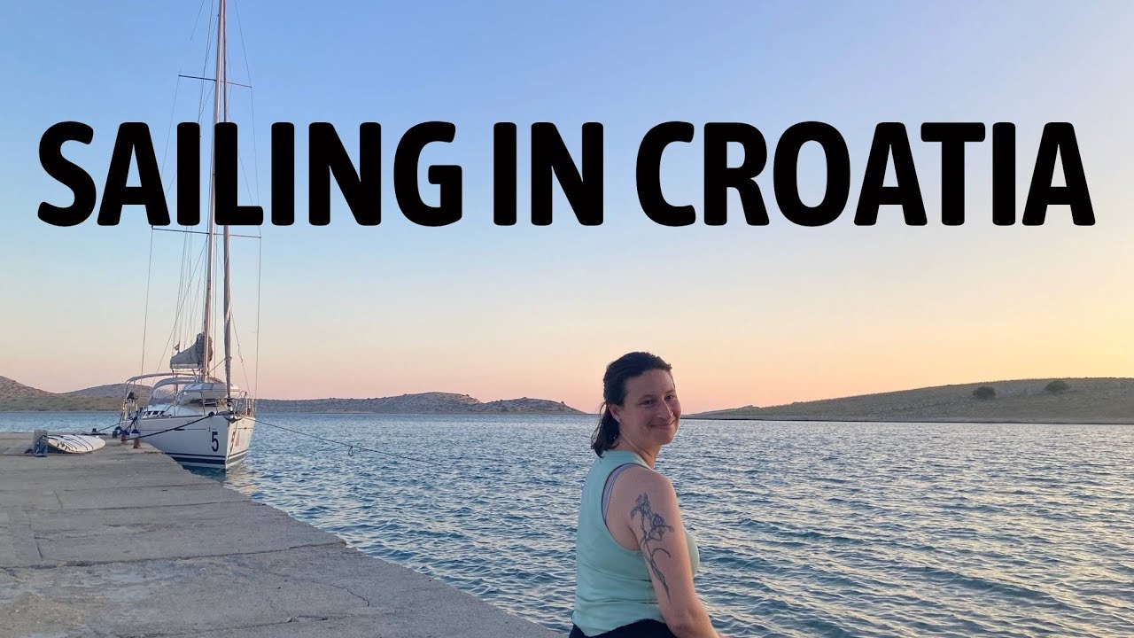The Ups and Downs of Sailing - One Week of Sailing in Croatia