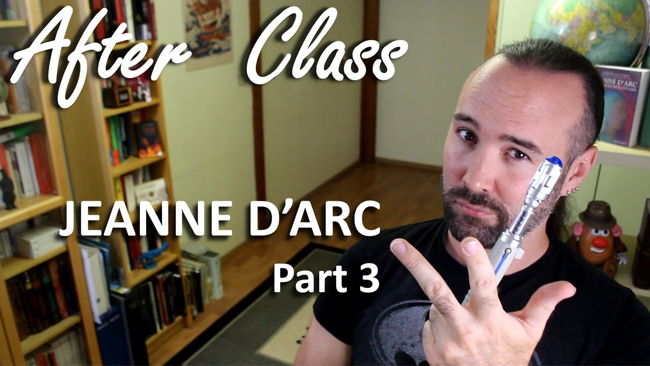 JEANNE D'ARC 3/3 - After Class [ST]