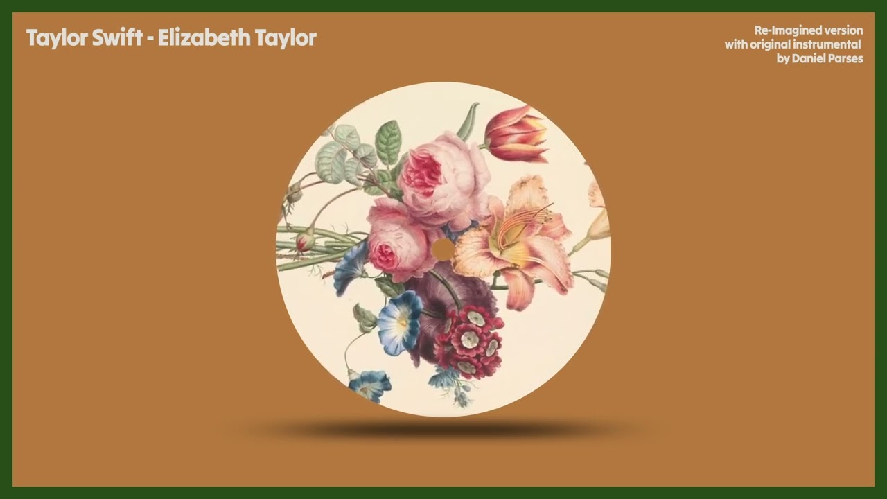 Taylor Swift - Elizabeth Taylor (The Re-Imagined Version)