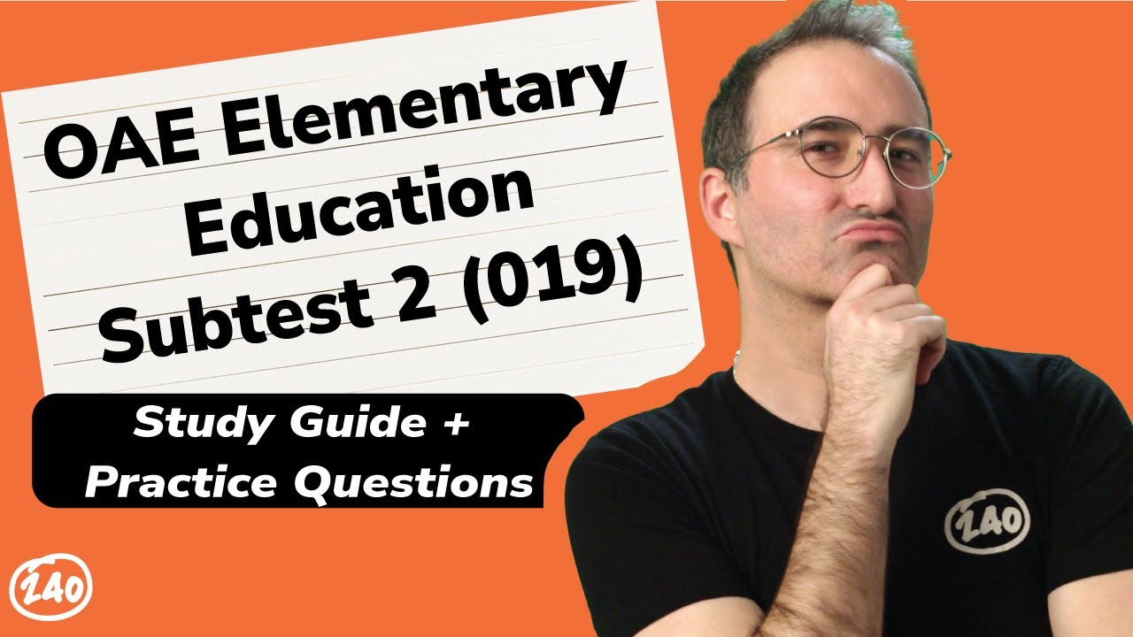 OAE Elementary Education (Subtest 2) (019) Study Guide + Practice Questions