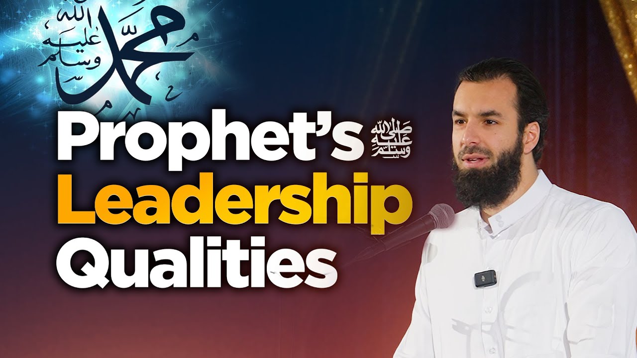 The Prophet’s Leadership Qualities | Dr. Nasser Karimian | Miftaah Institute