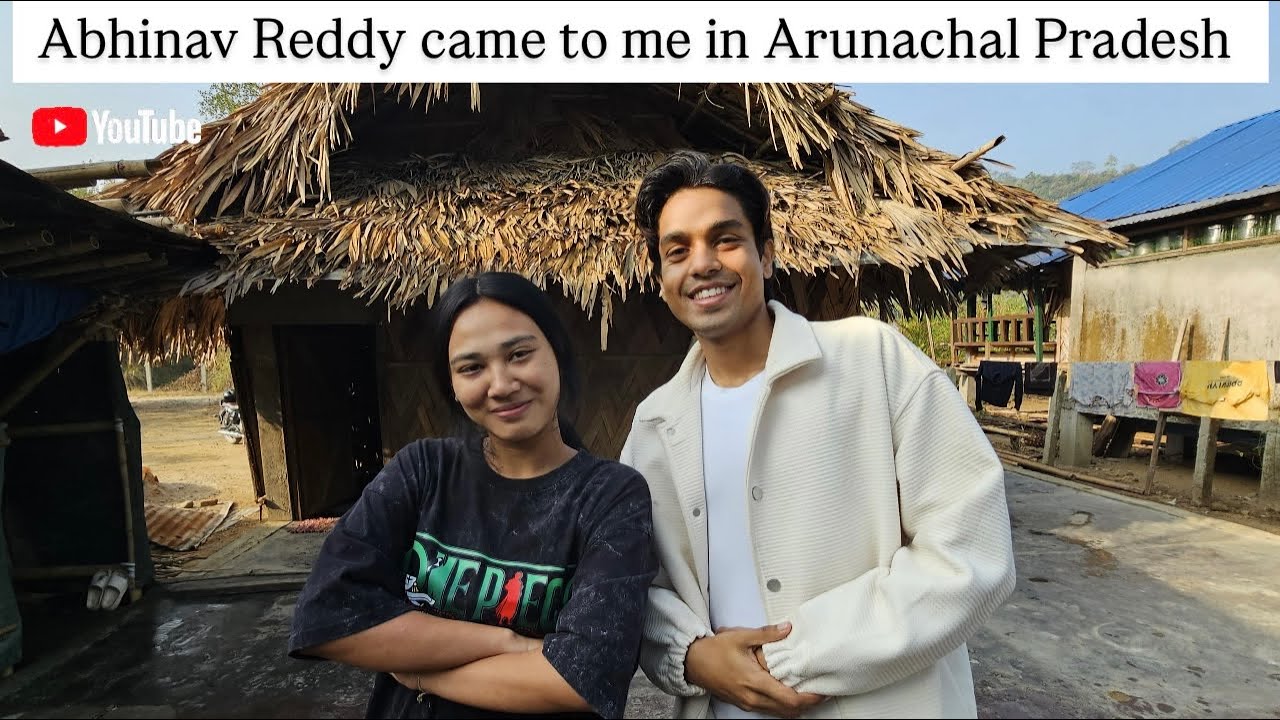 Abhinav Reddy came to Arunachal to meet me || ARUNACHAL PRADESH VILLAGE LIFESTYLE VLOG