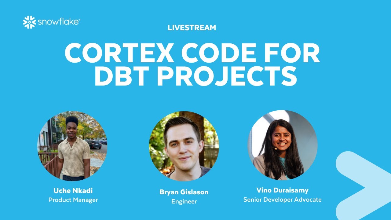 [LIVE] Using Cortex Code with dbt Projects