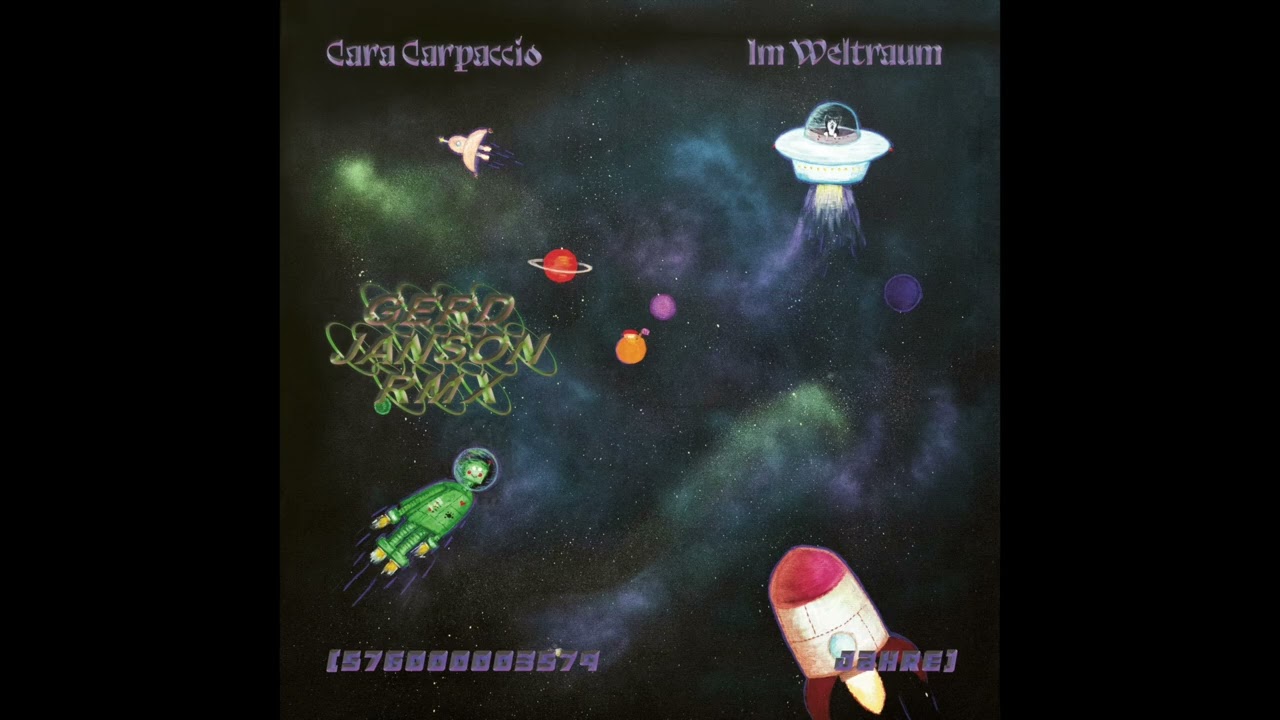 Cara Carpaccio - Im Weltraum (576000003579 Jahre) Gerd Janson Remix