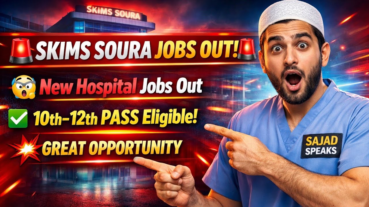 SKIMS Soura 10th 12th Pass Hospital Jobs Out. 🔥 10th Pass Jobs In Kashmir 2026 Must Watch 