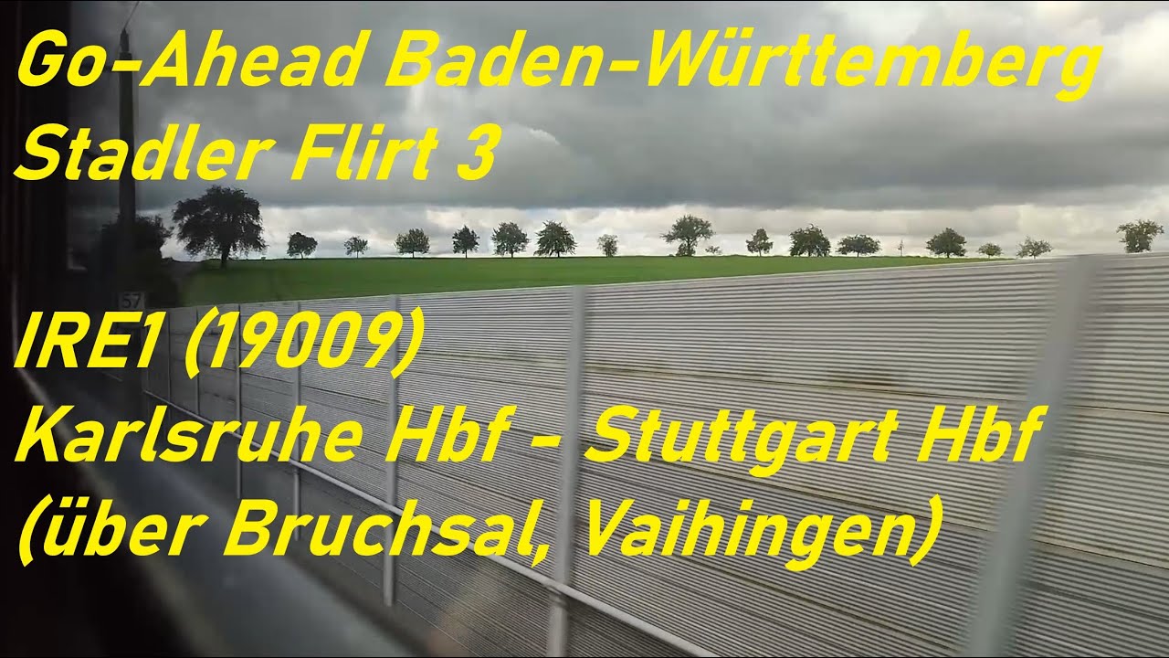 Mitfahrt Go-Ahead IRE1 Umleitung von Karlsruhe über Bruchsal nach Stuttgart Hbf