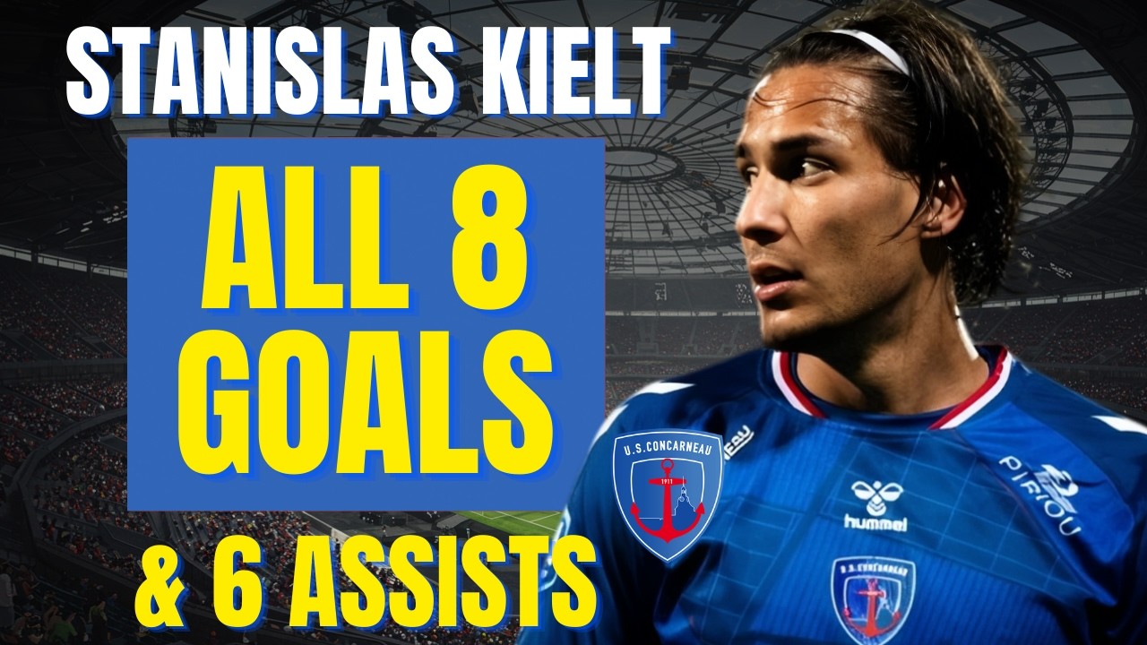 Stanislas Kielt - ALL  8 GOALS & ASSISTS FOR US CONCARNEAU | Skills & Highlights