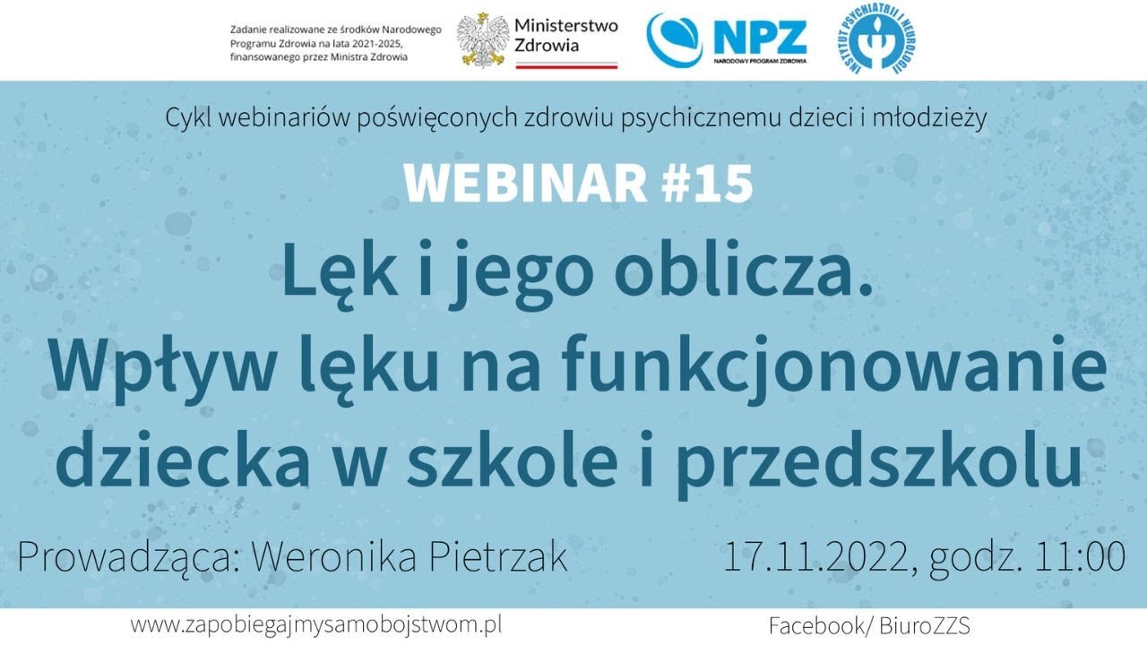 Webinar 15. Lęk i jego oblicza. Wpływ lęku na funkcjonowanie dziecka w szkole i przedszkolu