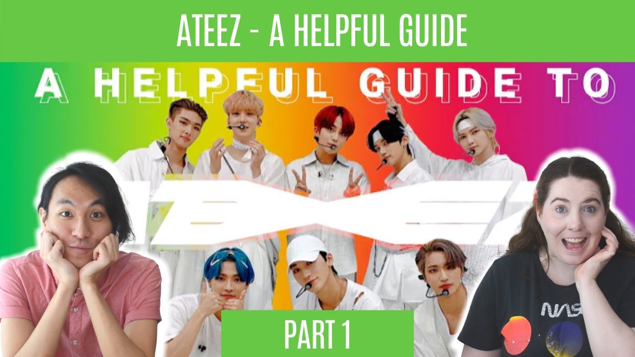 ATEEZ - A Helpful Guide To Stanning Part 1 - Reaction