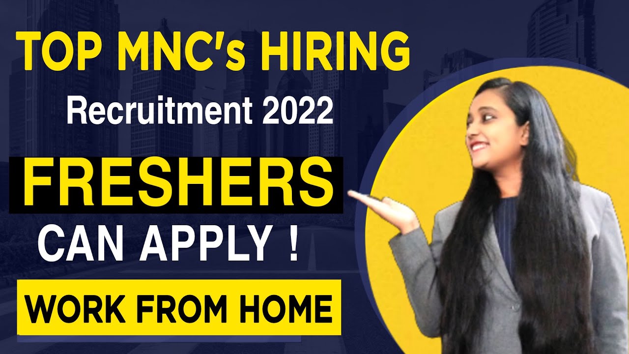 Latest MNC Recruitment 2022 | Work From Home Jobs | Jobs For Freshers | MNC Jobs | Latest Jobs 2022
